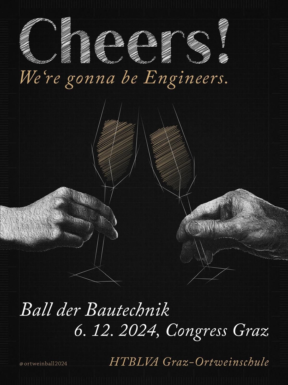 Cheers, we're gonna be Engineers | Ortweinschule 2024 | Congress Graz