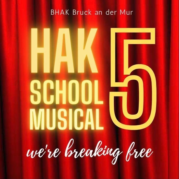 HAK School Musical - We are breaking free | HAK Bruck an der Mur 2023