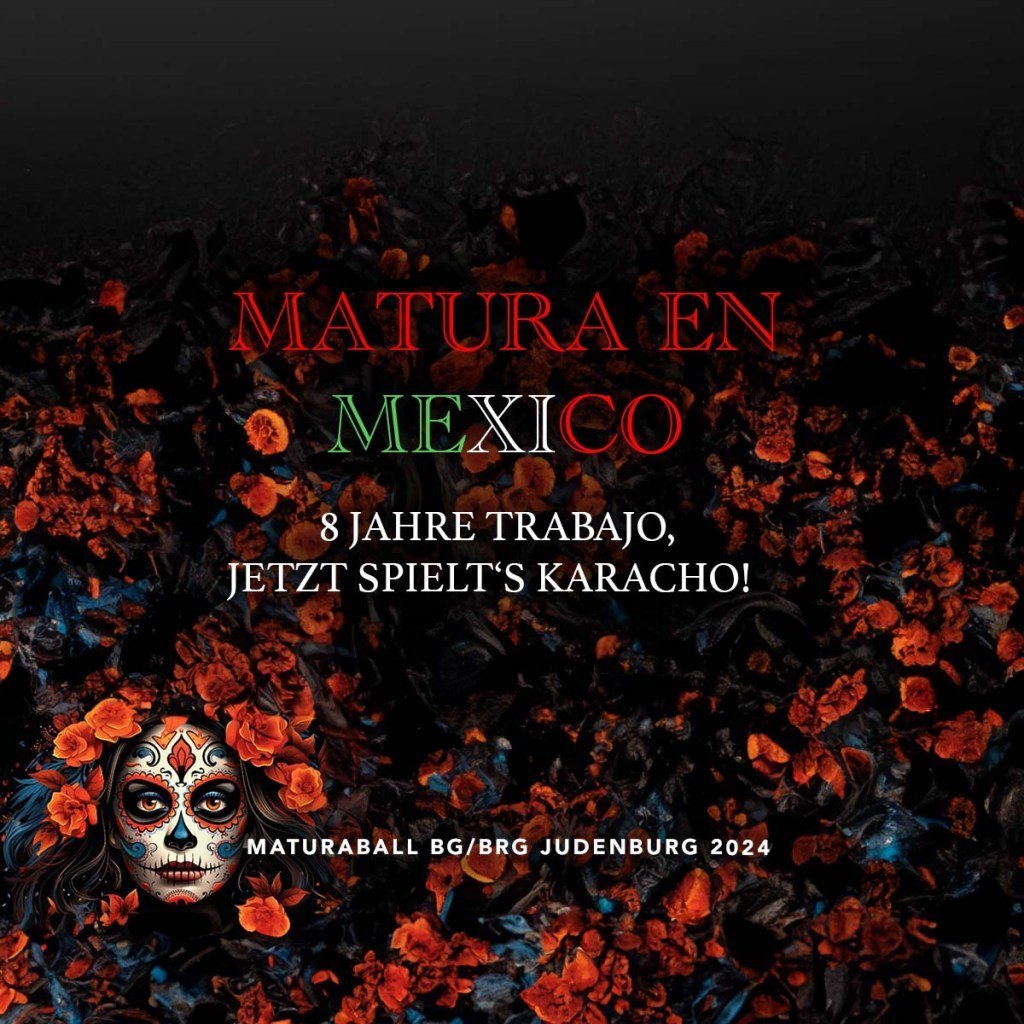Matura en Mexico - 8 Jahre Trabajo | BG/BRG Judenburg 2024 | VAZ Judenburg